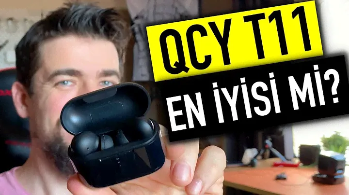 QCY T11 TWS Bluetooth Kulaklık incelemesi