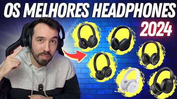 OS MELHORES HEADPHONES CUSTO-BENEFÍCIO PARA COMPRAR NO ALIEXPRESS EM 2024
