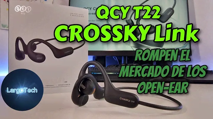 QCY CROSSKY Link T22 - los mejores a este precio?