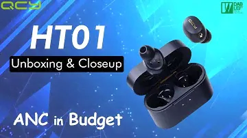 QCY HT01 Unboxing & Closeup | ANC TWS in Extreme Budget!