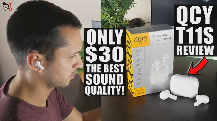 QCY T11S REVIEW: The Sound Quality Is Very Good!